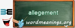 WordMeaning blackboard for allegement